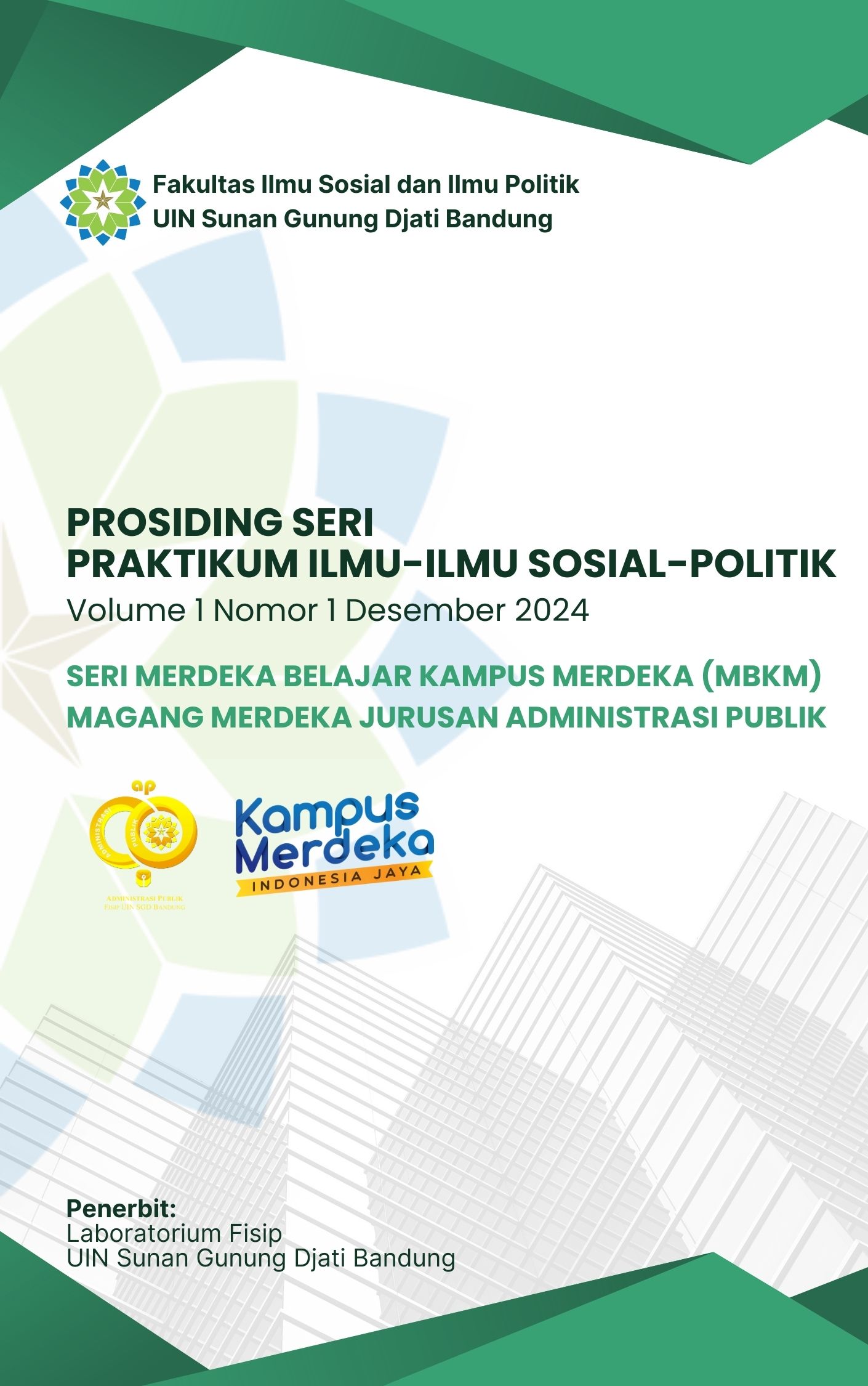 View Vol. 1 No. 1 (2024): Prosiding Seri Praktikum Ilmu-Ilmu Sosial-Politik_Seri Merdeka Belajar Kampus Merdeka (MBKM) - Magang Merdeka Jurusan Administrasi Publik